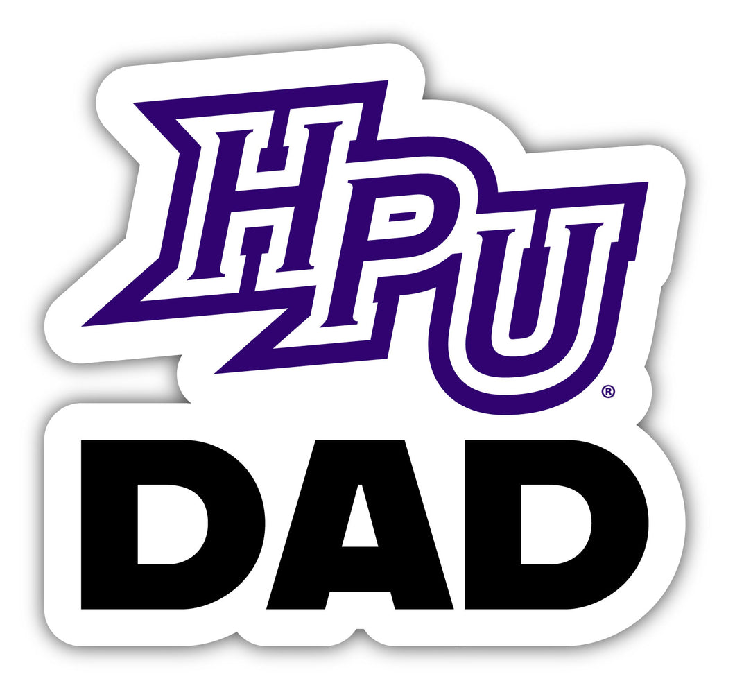 High Point University 4-Inch Proud Dad Vinyl Decal Sticker Officially Licensed Collegiate Product