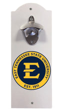 Load image into Gallery viewer, East Tennessee State University Wall Mounted Bottle Opener White Officially Licensed Collegiate Product White
