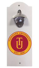 Load image into Gallery viewer, Tuskegee University Wall Mounted Bottle Opener White Officially Licensed Collegiate Product White
