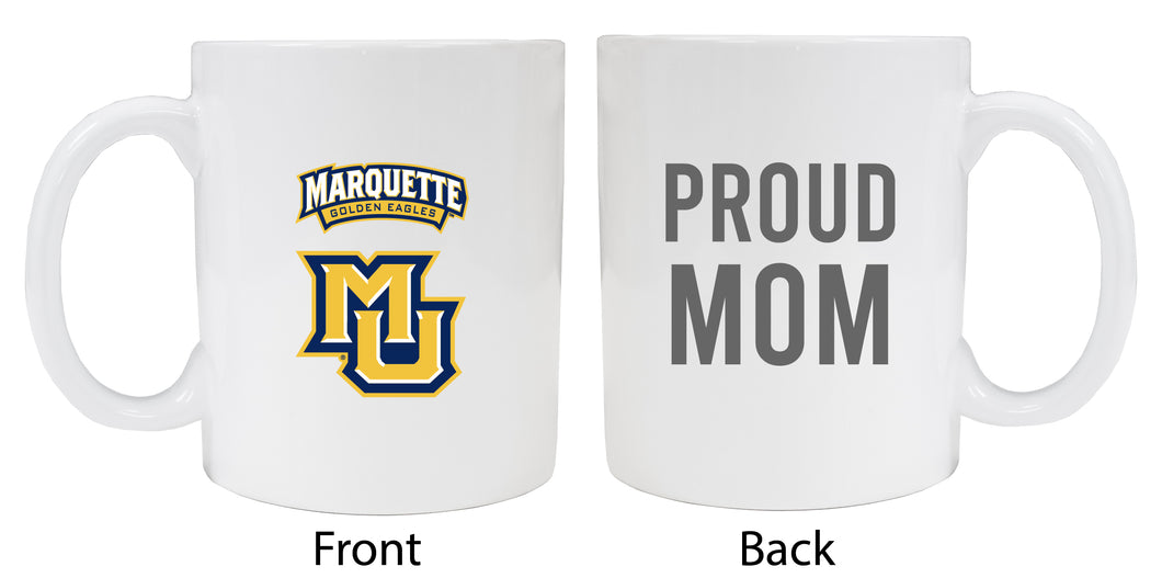 Marquette Golden Eagles Proud Mom Ceramic Coffee Mug - White