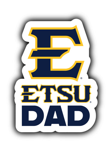 East Tennessee State University 4-Inch Proud Dad NCAA - Durable School Spirit Vinyl Decal Perfect Gift for Dad