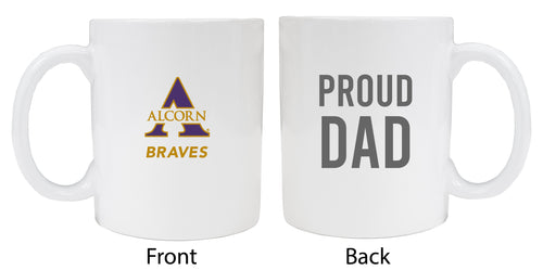 Alcorn State Braves Proud Dad Ceramic Coffee Mug - White